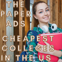 CHEAPEST COLLEGES IN THE US AMERICAN EDUCATIONAL SURVEY - The Paper Ads